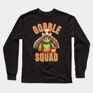 Gobble Squad Turkey Family Thanksgiving Fun Design Long Sleeve T-Shirt